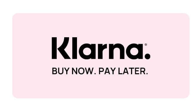 KLARNA | BUY NOW, PAY LATER