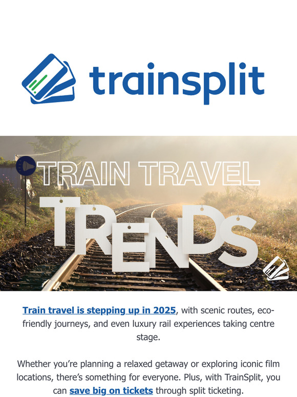 2025 Rail Trends: Scenic Routes, Luxury Rides & Big Savings! 🚆🌟