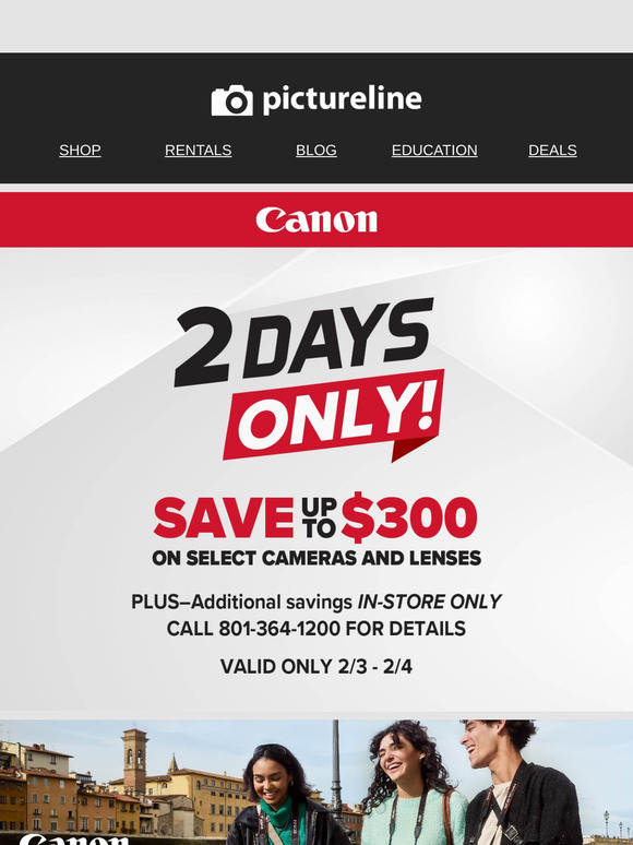 🚨 2 DAYS ONLY-Save BIG on Canon Cameras & Lenses!