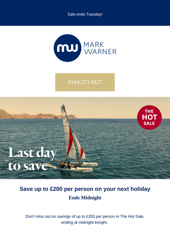 Sale ends midnight - Last chance to save up to £200 per person