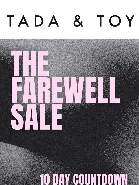 We Have A Date - 10 Days Left To Shop Tada & Toy