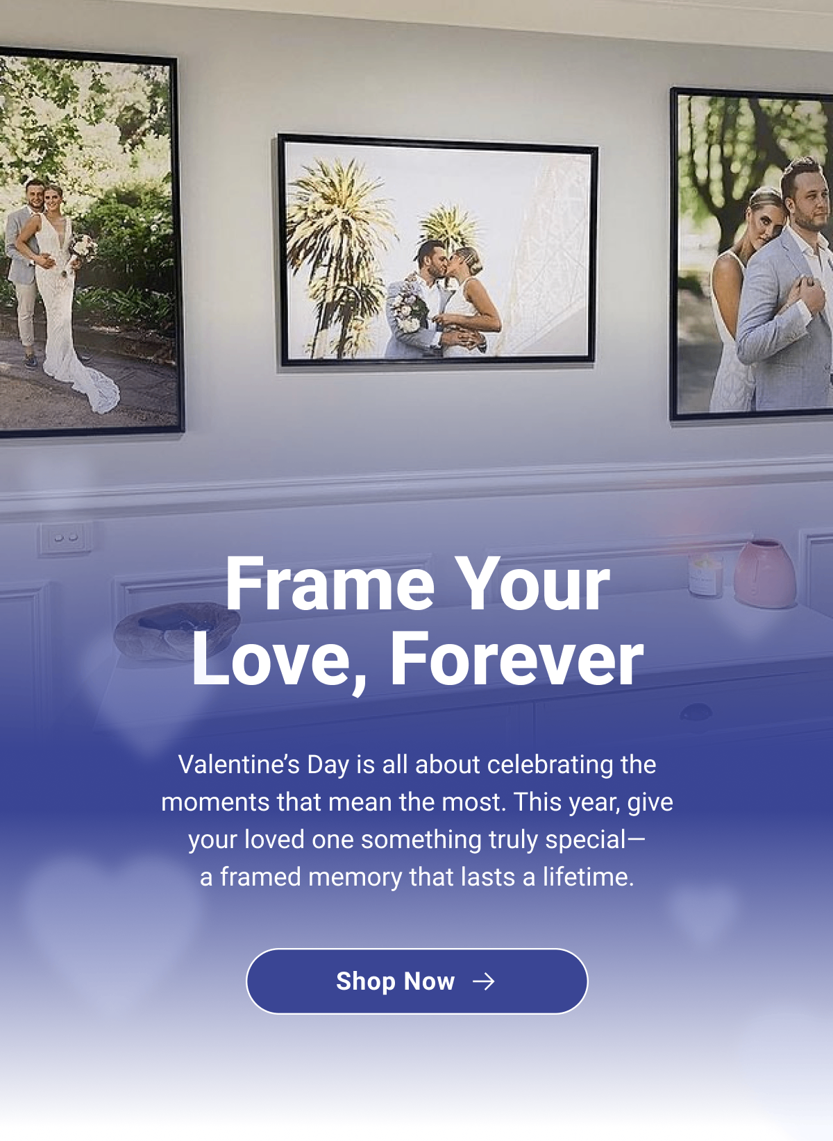 Frame Your Love, Forever