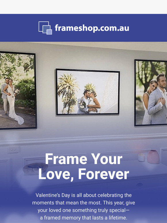 Wrap up love in a frame 💝