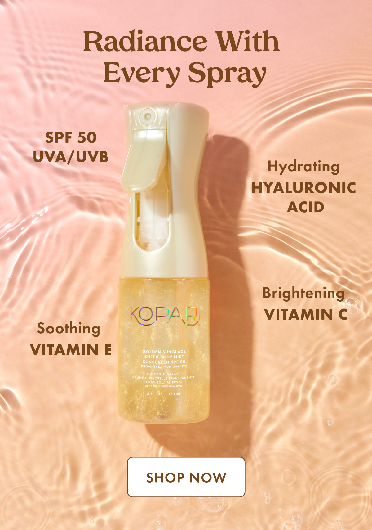 Radiance With Every Spray SPF 50 UVA/UVB Hydrating  Hyaluronic  Acid Soothing  Vitamin E Brightening  Vitamin C shop NOW