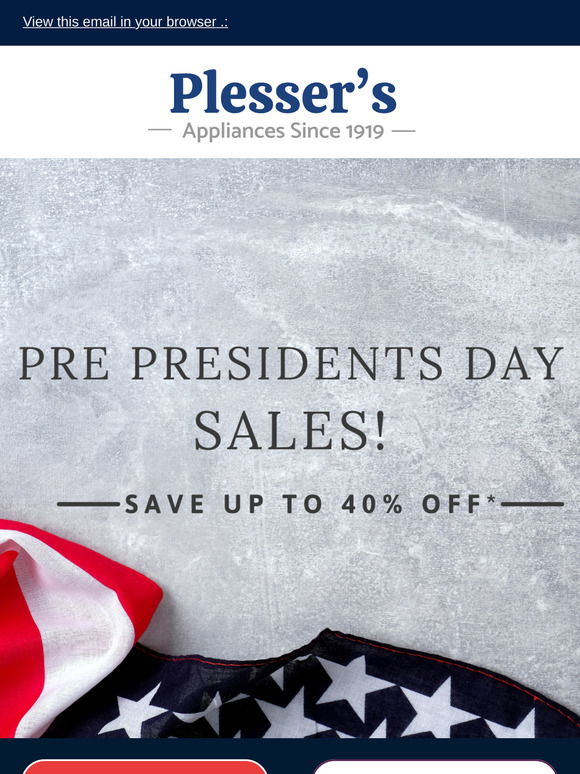 🎉 Pre-Presidents Day Sale: Up to 40% Off Appliances!