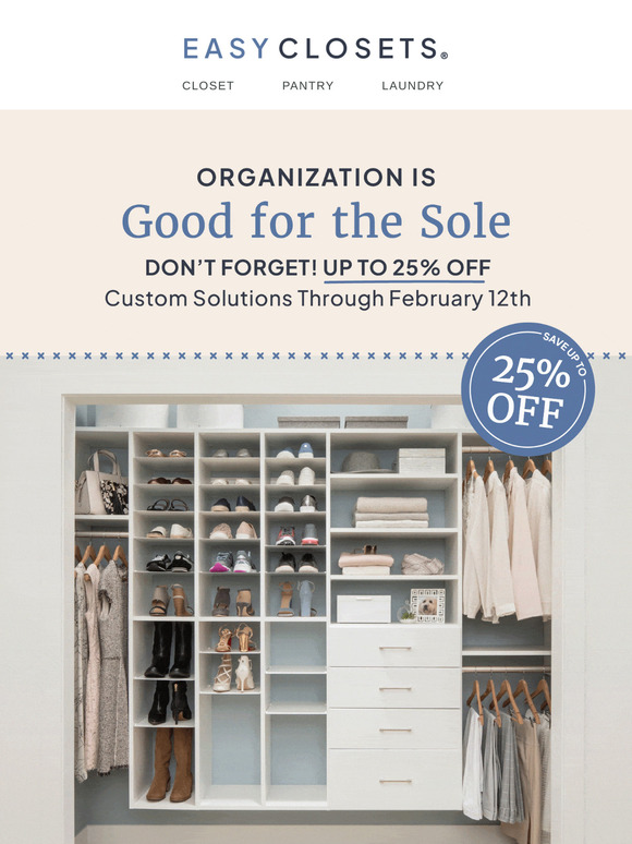 Save Up to 25% on a Custom Closet!