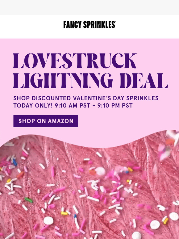 ⚡ TODAY: V-day Sprinkles Lightning Deal 💝
