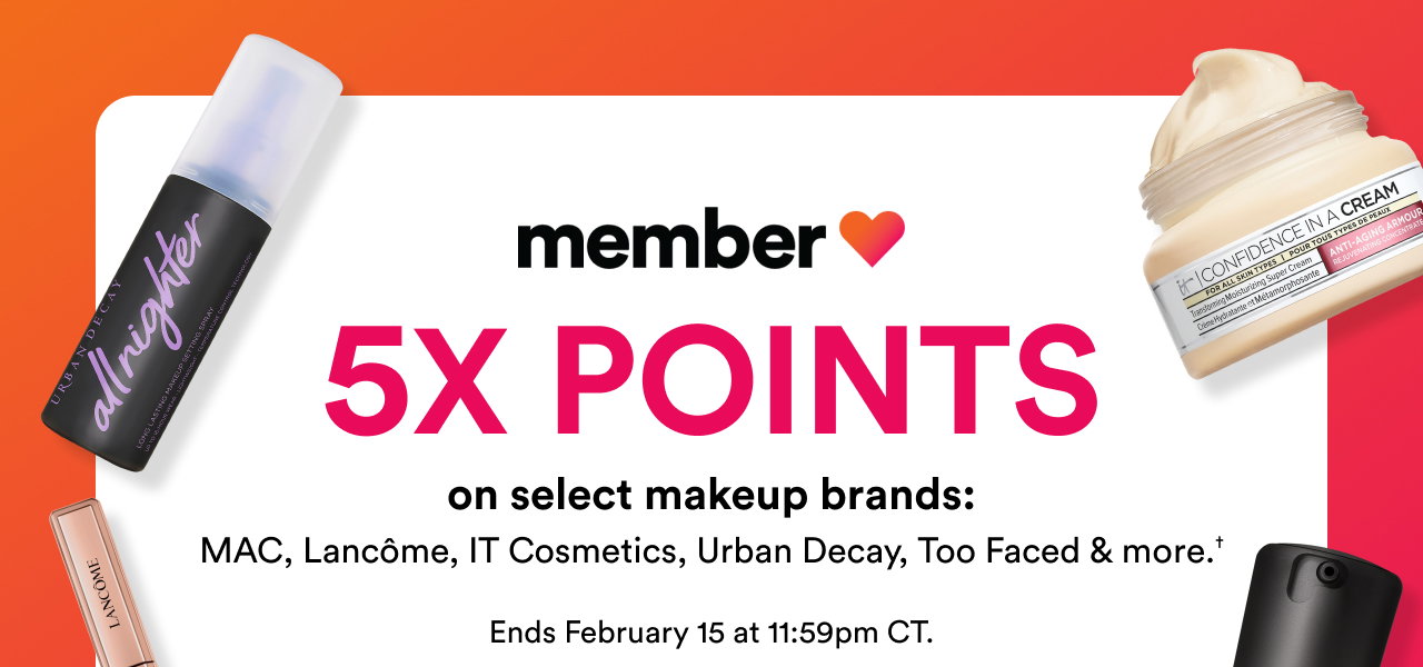 Member Love | 5X points on select makeup brands | Ends February 15 at 11:59pm CT