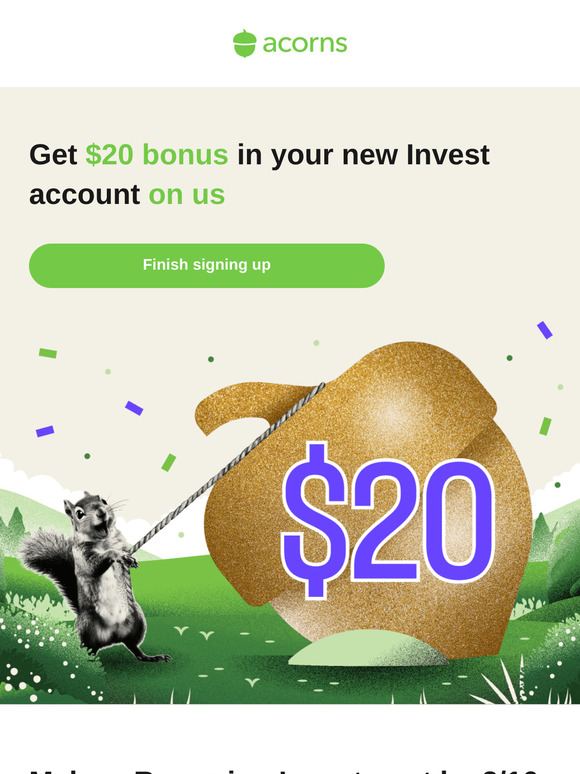 Get your $20 bonus investment before it’s gone 🐿