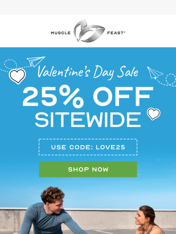 It’s a Love Fest! GET 25% OFF 💕