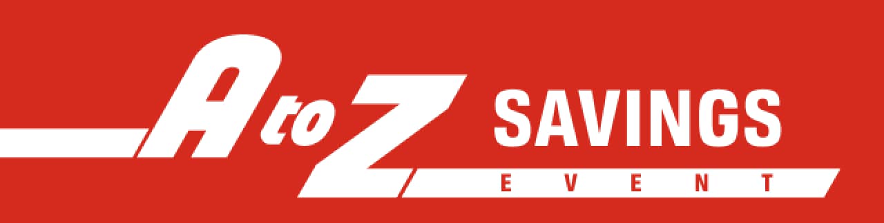 A to Z SAVINGS EVENT