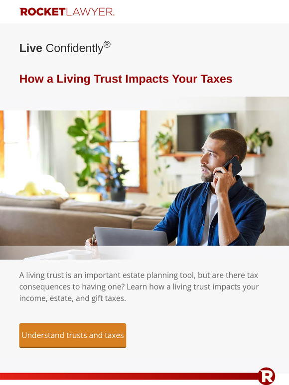 Living trusts and taxes - here’s what you need to know.