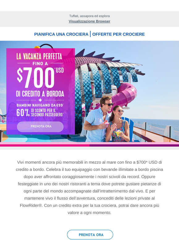 Ottieni fino a $700 di credito a bordo: Rendi indimenticabile la tua vacanza