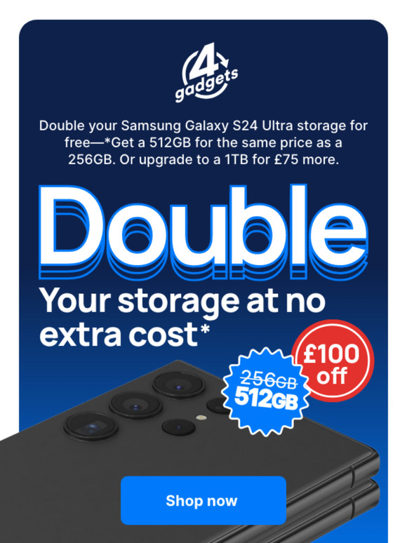 Get Samsung Galaxy S24 Ultra 512GB for the price of 256GB. Upgrade to 1TB for £75 more.