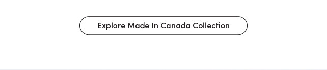 Explore Made In Canada Collection
