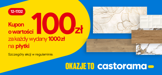 Kupon o wartości 100zł za każdy wydany 1000zł na płytki