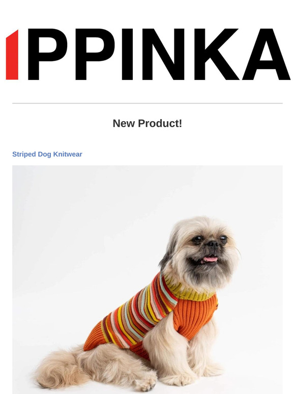 [Products] Striped Dog Knitwear | Thermal Lunch Set | Hinoki Mini Massager and more!