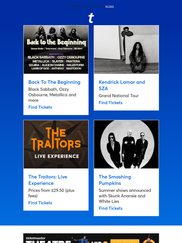 Back To The Beginning, Kendrick Lamar and SZA, The Traitors: Live Experience, plus many more!