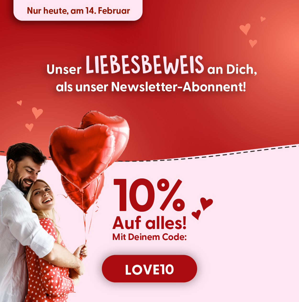 10% auf ALLES! Mit deinem Code 