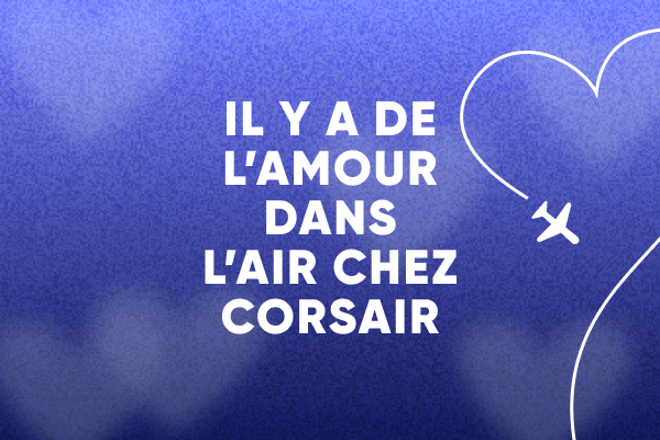 Il y a de l'amour dans l'air chez Corsair