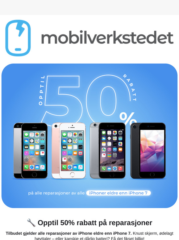 🔧 Opptil 50% rabatt på iPhone reperasjoner (gjelder modeller eldre enn iPhone 7)