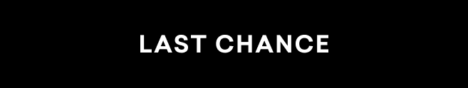 LAST CHANCE