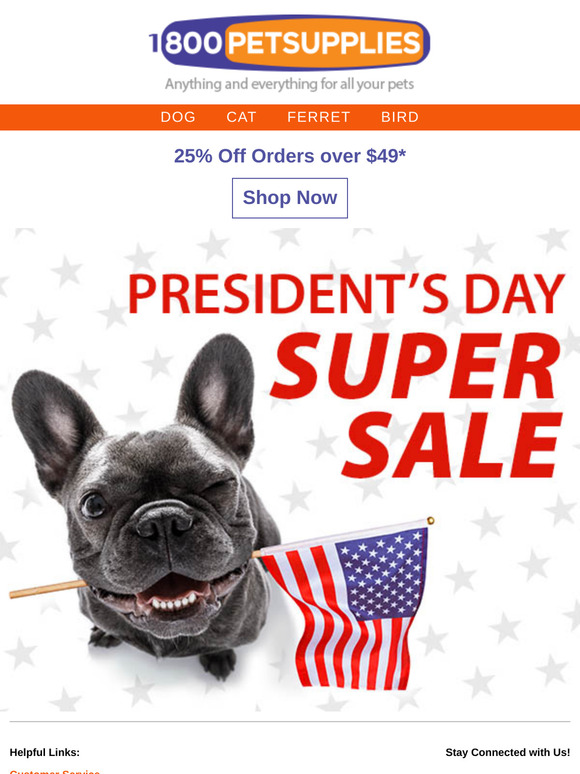 President's Day = Sales for YOU! 25% Off Your Order