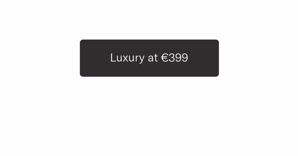 Luxury at €399