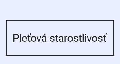 Pleťová starostlivosť