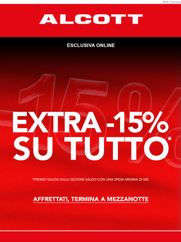 L'EXTRA -15% SU TUTTO TERMINA A MEZZANOTTE🥺