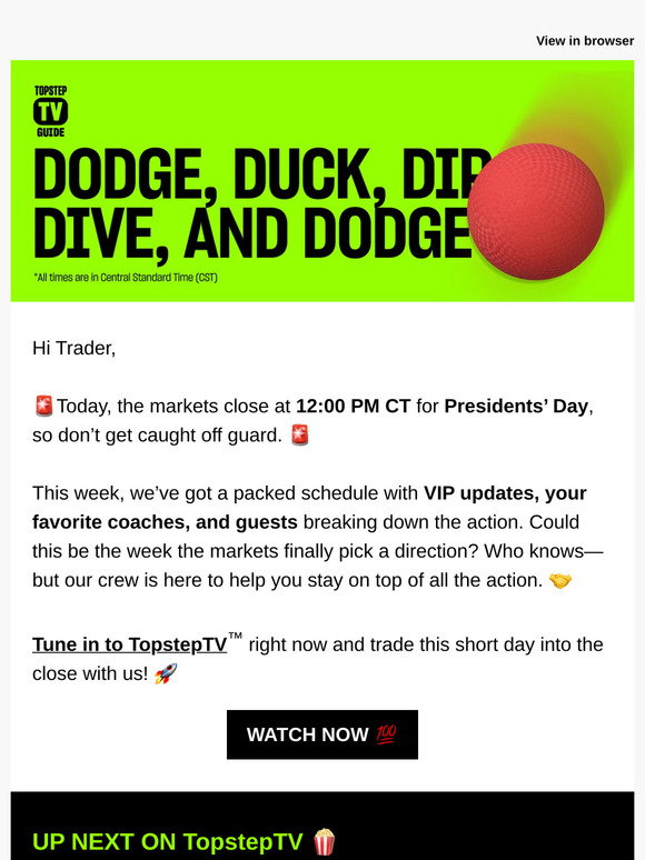 Topstep: 🚨LIVE NOW: Presidents’ Day Market Close at 12 PM CT! | Milled