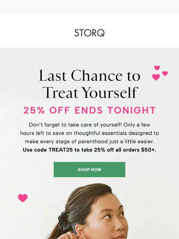 Ends Tonight: 25% Off to Treat Yourself!
