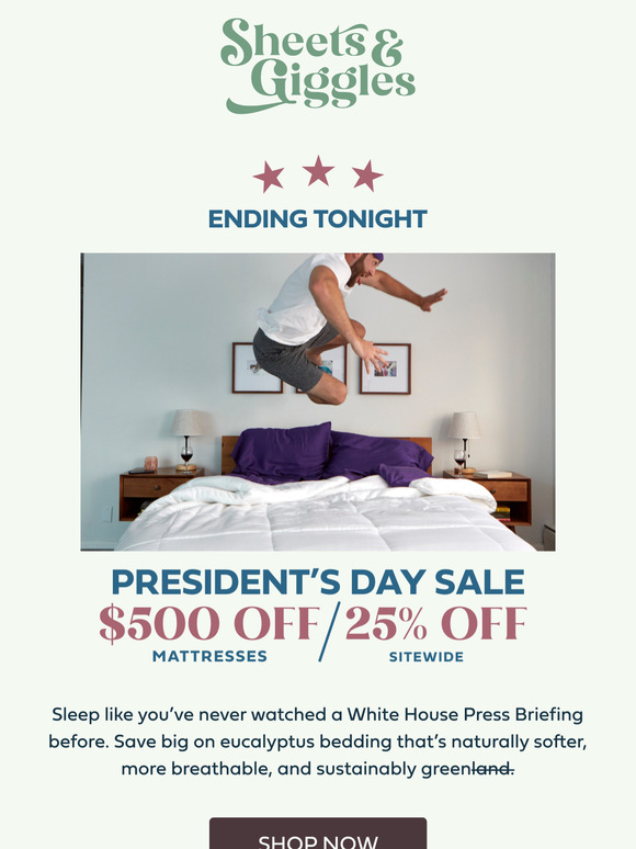President's Day Sale Ends Tonight!
