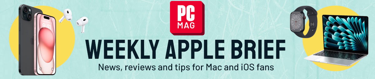 PCMag Weekly Apple Brief