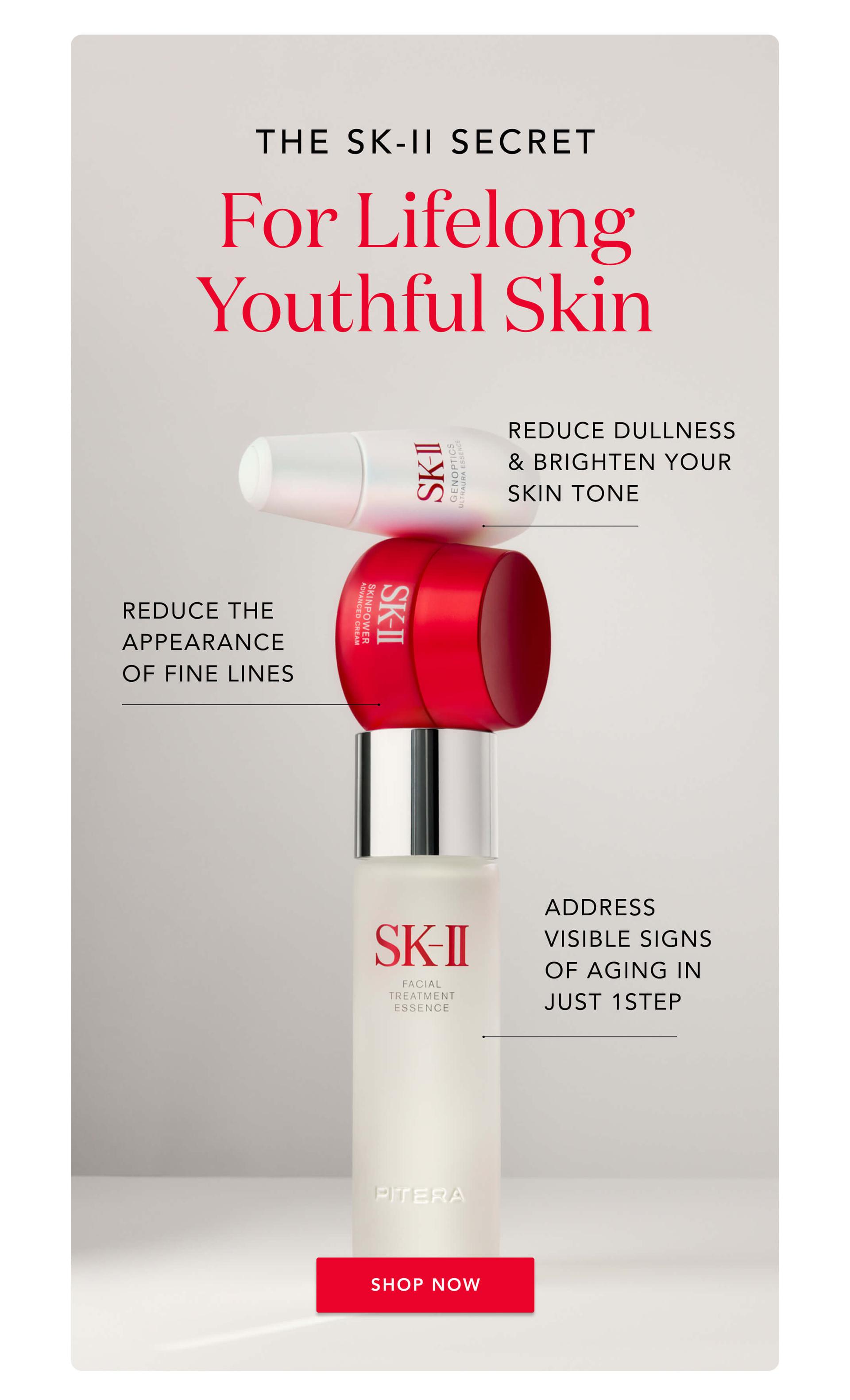 The SK-II Secret for Lifelong Youthful Skin - Reduce dullness and brighten your skin tone - reduce the appearance of fine lines - Address visible signs of aging in just 1 step - Shop Now!
