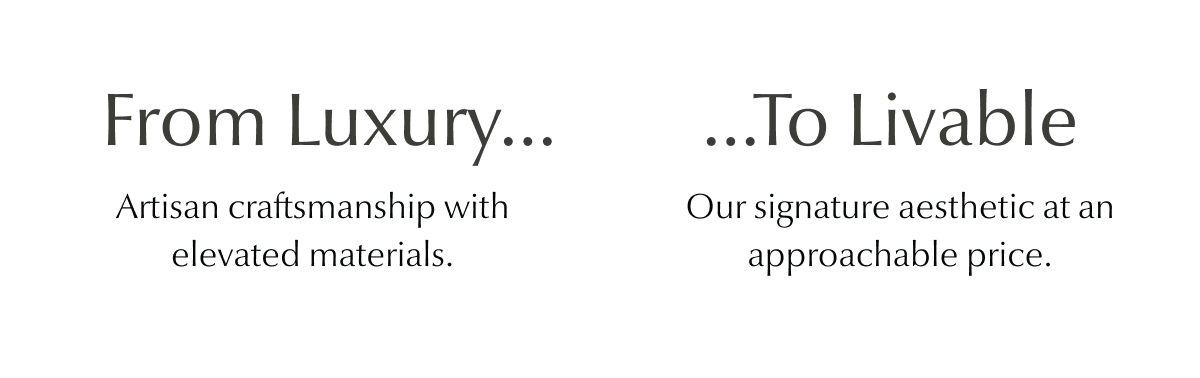 From Luxury… To Livable