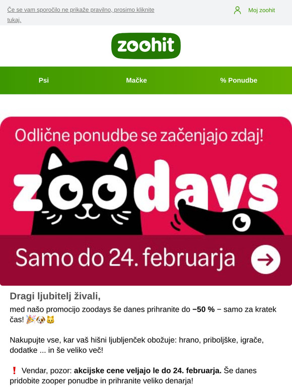 🎉 −50% popust na najbolj priljubljene izdelke 🐶🐱