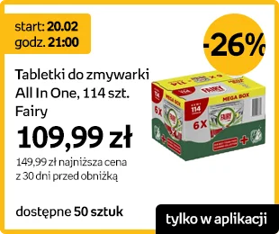 Start: 20.02 godz. 21:00 | Tabletki do zmywarki All In One, 114 szt. Fairy | 109,99 zł | 149,99 zł najniższa cena z 30 dni przed obniżką | dostępne 50 sztuk | -26% | Tylko w aplikacji