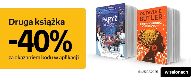 Druga książka -40% za okazaniem aplikaji z Empik Premium i Empik Premium Free | W salonach do 25.02.2025