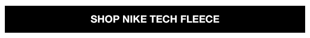 Shop all Nike Tech Fleece