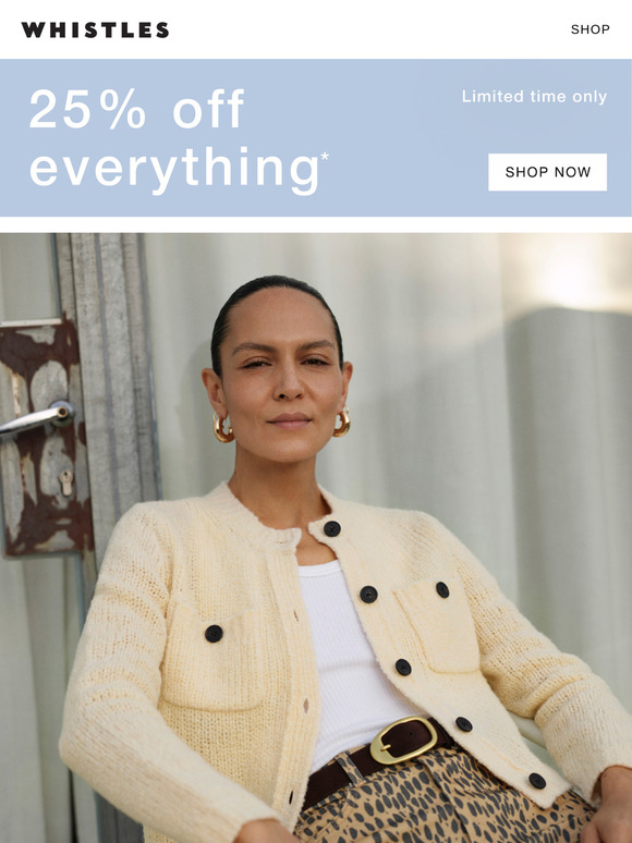 Discover the newest styles you’ll love with 25% off*