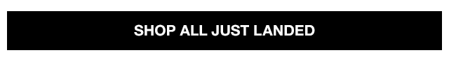Shop All Just Landed
