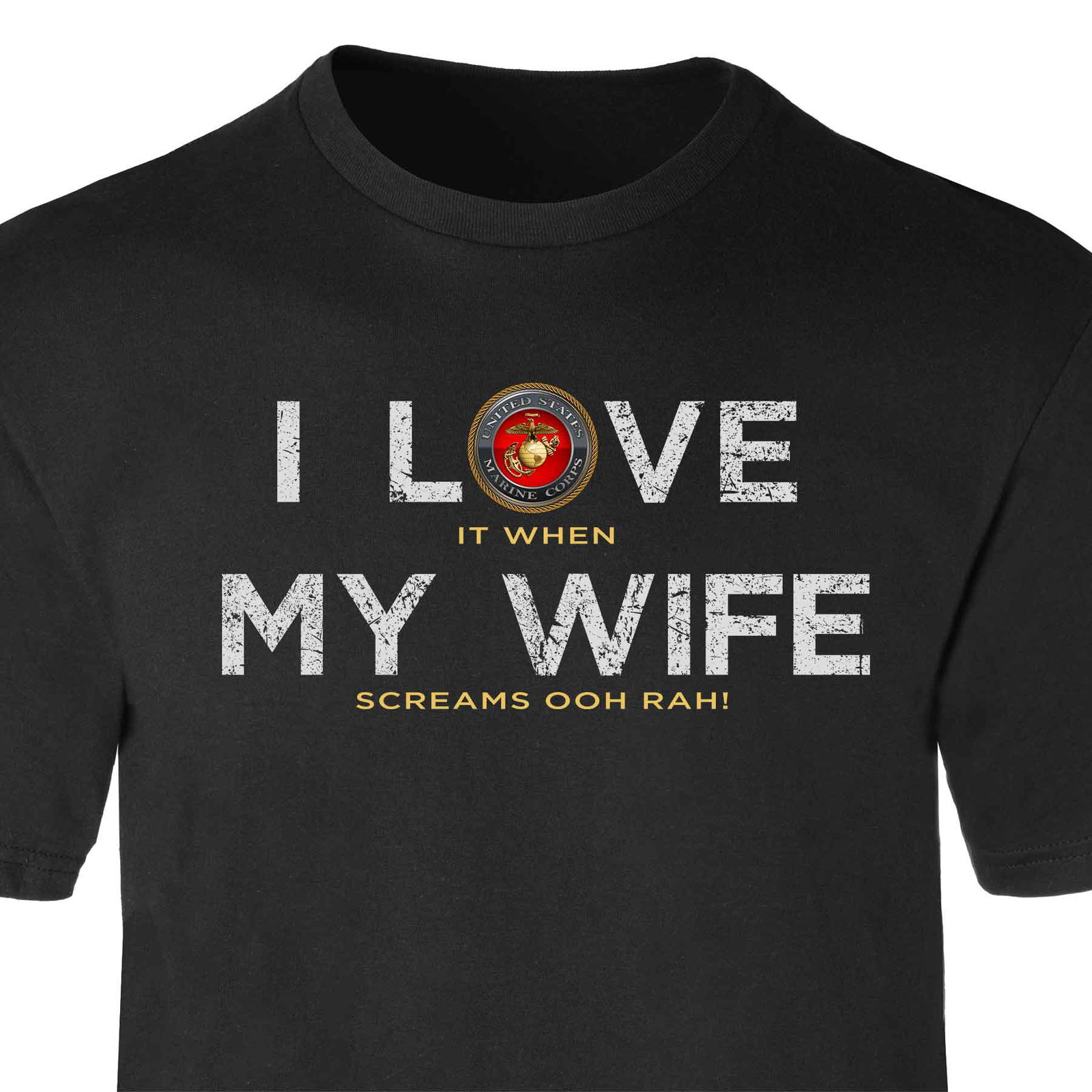 Image of I Love My Wife OOHRAH Full Front T-Shirt