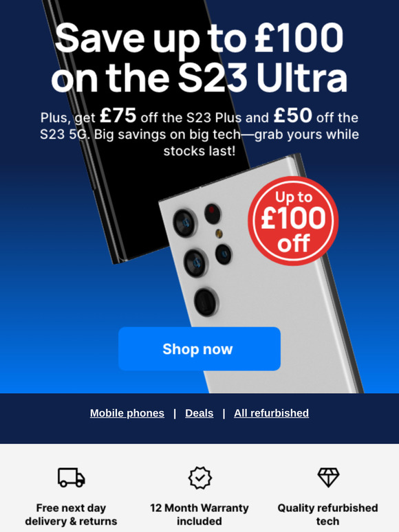 Ready for a new deal? Save £100 on the S23 Ultra. See what else you can save