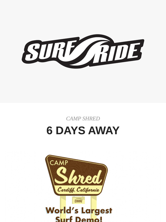 Camp Shred 6 DAYS AWAY!!!