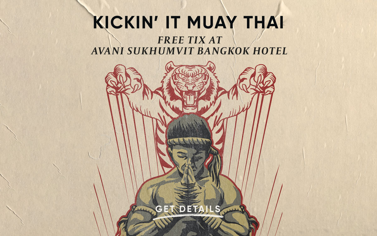 KICKIN' IT MUAY THAI FREE TIX AT AVANI SUKHUMVIT BANGKOK HOTEL