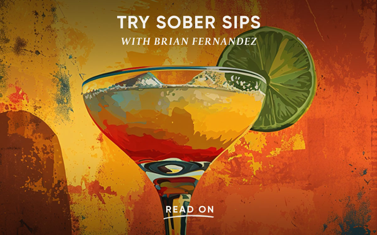 TRY SOBER SIPS WITH BRIAN FERNANDEZ