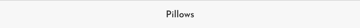 Pillows