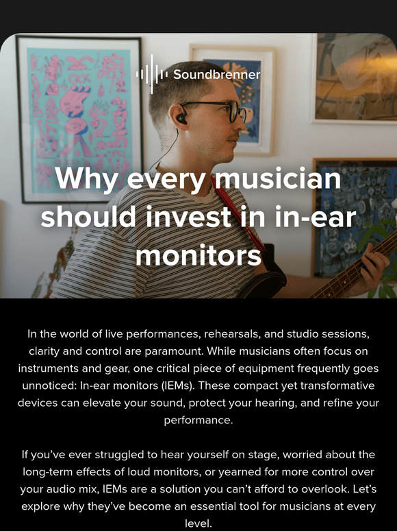 Why every musician should invest in in-ear monitors