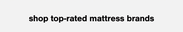 Shop top rated mattress brands